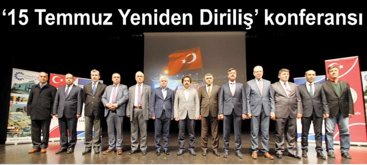 ‘15 Temmuz Yeniden Diriliş’ konferansı