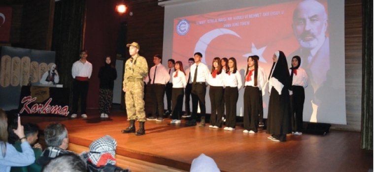 İstiklâl Marşı'nın kabulünün yıldönümü ve Mehmet Akif Ersoy’u Anma Programı duygulandırdı