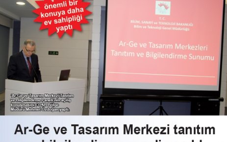 Ar-Ge ve Tasarım Merkezi tanıtım ve bilgilendirme paneli yapıldı